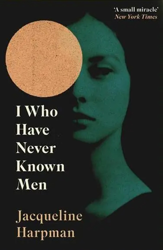 Book Review Jaqueline Harpman I Who Have Never Known Men