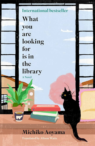 Book Review Michiko Aoyama What You Are Looking For Is In The Library